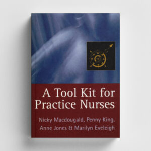 A Tool Kit for Practice Nurses
