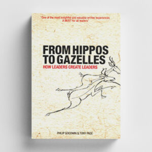 From Hippos to Gazelles: How Leaders create leaders