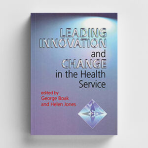 Leading Innovation & Change in the NHS