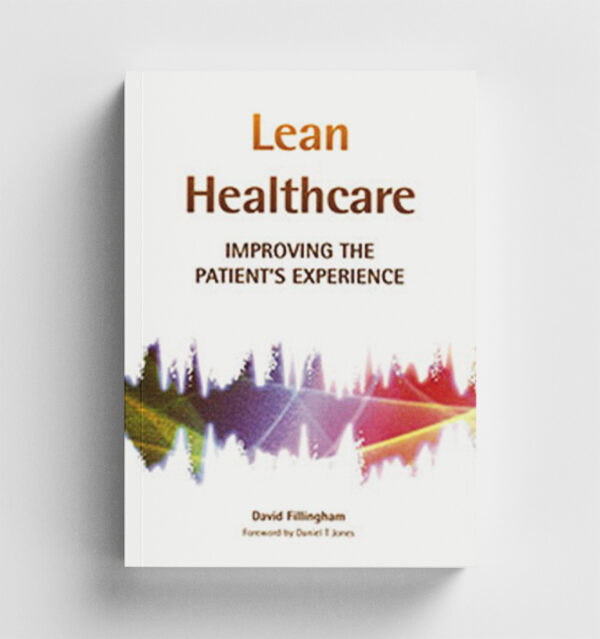 Lean Healthcare: Improving the Patient Experience